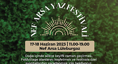 Nef Arsa 2023 Yaz Festivalleri Lüleburgaz’da başlıyor