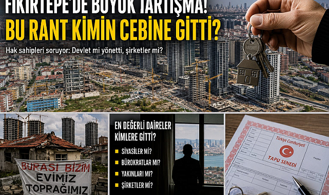 Fikirtepe'de Büyük Tartışma. Bu rant vatandaşa gitmediğine göre, Kime gitti?